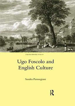 portada Ugo Foscolo and English Culture (Legenda Italian Perspectives) (en Inglés)