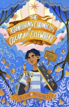 portada The Astonishing Chronicles of Oscar From Elsewhere (a Bronte Mettlestone Adventure) (in English)