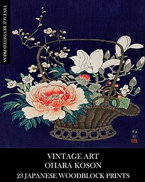 portada Vintage Art: Ohara Koson 23 Japanese Woodblock Prints (en Inglés)
