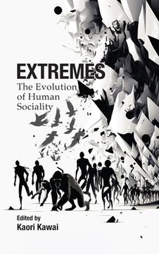 portada Extremes: The Evolution of Human Sociality (in English)