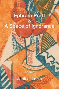 portada Ephram Pratt & a Space of Ignorance (en Inglés)