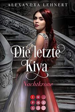 portada Die Letzte Kiya 2: Nachtkrone: Bittersüße Vampir-Romantik (2) (en Alemán)