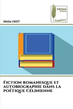portada Fiction romanesque et autobiographie dans la poétique Célinienne (en Francés)