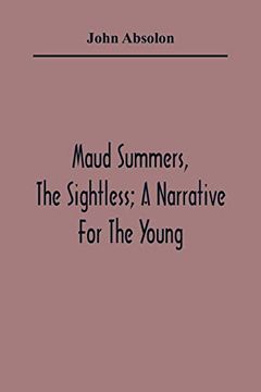 portada Maud Summers, the Sightless; A Narrative for the Young (en Inglés)
