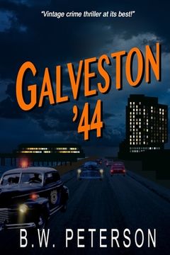 portada Galveston '44: Vintage Crime Thriller at its Best