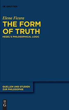 portada The Form of Truth Hegel s Philosophical Logic 