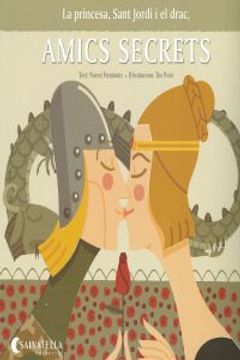 portada Amics secrets: La princesa, Sant Jordi i el drac (in Catalá)