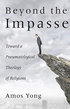portada Beyond the Impasse: Toward a Pneumatological Theology of Religion (in English)
