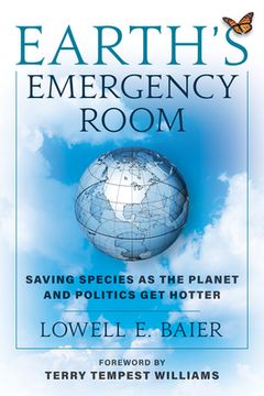 portada Earth's Emergency Room: Saving Species as the Planet and Politics Get Hotter (en Inglés)