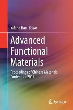 portada Advanced Functional Materials: Proceedings of Chinese Materials Conference 2017