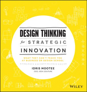 portada Design Thinking for Strategic Innovation: What They Can t Teach You at Business or Design School (en Inglés)