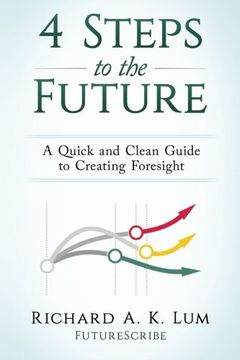 portada 4 Steps to the Future: A Quick and Clean Guide to Creating Foresight