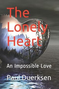 portada The Lonely Heart: An Impossible Love (en Inglés)