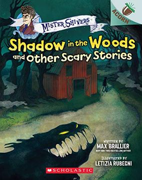 portada Shadow in the Woods and Other Scary Stories: An Acorn Book (Mister Shivers #2), Volume 2 (Mister Shivers: Scholastic Acorn) (in English)