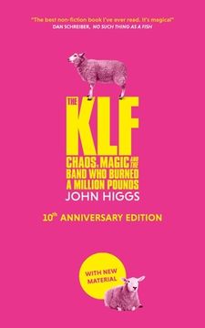 portada The Klf: Chaos, Magic, and the Band Who Burned a Million Pounds (en Inglés)