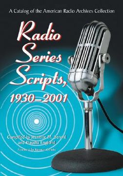 portada radio series scripts, 1930-2001: a catalog of the american radio archives collection (en Inglés)