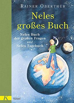 portada Neles Großes Buch: Neles Buch der Großen Fragen und Neles Tagebuch - Doppelband