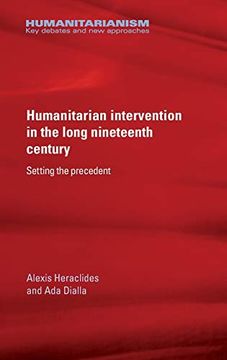 portada Humanitarian Intervention in the Long Nineteenth Century (Humanitarianism: Key Debates and new Approaches) (in English)