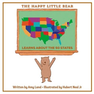 portada The Happy Little Bear Learns About the 50 States (en Inglés)