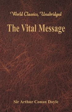 portada The Vital Message (World Classics, Unabridged) (in English)