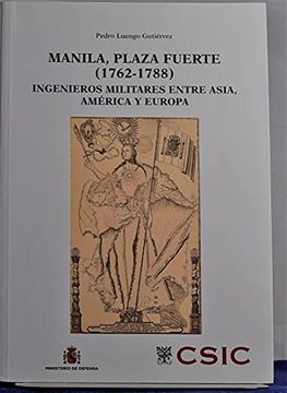 portada Manila, Plaza Fuerte (1762-1788) Ingenieros Militares Entre Asia, América y Europa