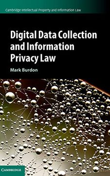 portada Digital Data Collection and Information Privacy law (Cambridge Intellectual Property and Information Law) (en Inglés)