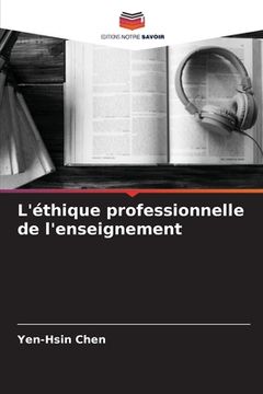 portada L'éthique professionnelle de l'enseignement (en Francés)