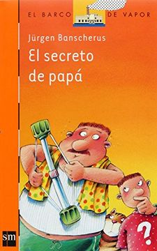 portada El Secreto de Papá (Barco de Vapor Naranja)