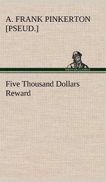 portada five thousand dollars reward (en Inglés)