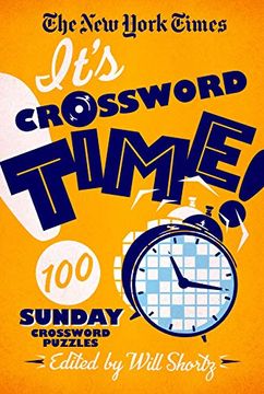 portada The new York Times It'S Crossword Time! 100 Sunday Crossword Puzzles (en Inglés)