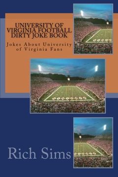 portada University of Virginia Football Dirty Joke Book: Jokes About University of Virginia Fans (Football Joke Books)