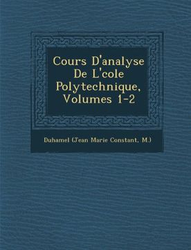 portada Cours D'analyse De L'cole Polytechnique, Volumes 1-2