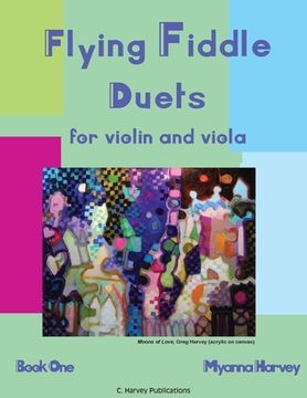 portada Flying Fiddle Duets for Violin and Viola, Book One (en Inglés)
