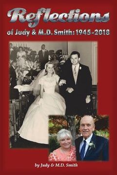 portada REFLECTIONS of Judy & M.D. Smith: 1945-2018: A collection of all kinds of stories over 70 years (in English)
