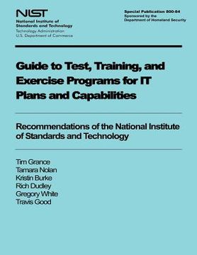 portada Guide to Test, Training, and Exercise Programs for IT Plans and Capabilities (in English)