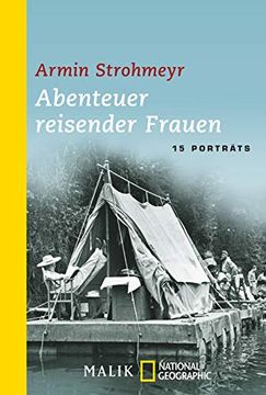 portada Abenteuer Reisender Frauen: 15 Porträts (en Alemán)