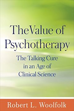 portada The Value of Psychotherapy: The Talking Cure in an age of Clinical Science (in English)