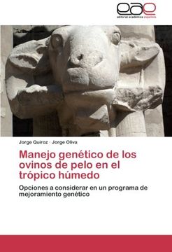 portada Manejo Genético De Los Ovinos De Pelo En El Trópico Húmedo: Opciones A Considerar En Un Programa De Mejoramiento Genético (spanish Edition) (in Spanish)