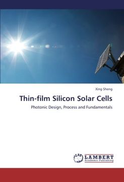 portada Thin-film Silicon Solar Cells: Photonic Design, Process and Fundamentals