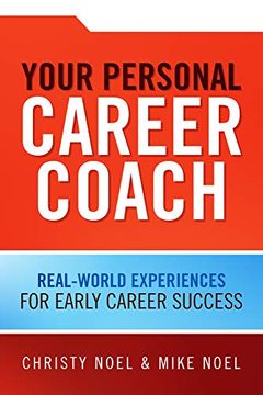 portada Your Personal Career Coach: Real-World Experiences for Early Career Success (en Inglés)