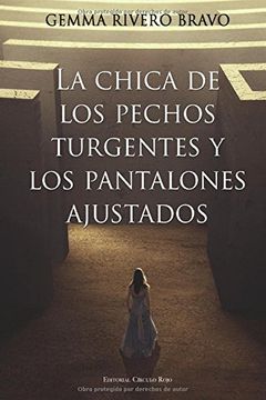 portada La Chica De Los Pechos Turgentes Y Los Pantalones Ajustados (spanish Edition)