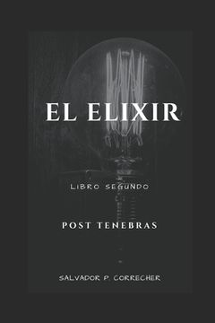 portada El Elixir: Post Tenebras