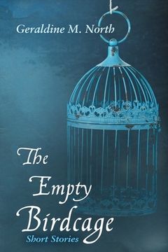 portada The Empty Bird Cage: Short Stories