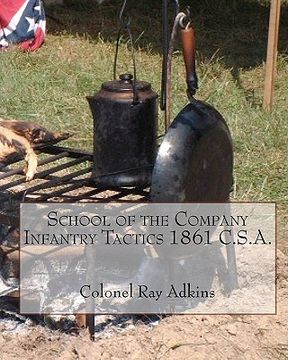 portada school of the company infantry tactis 1861 c.s.a. (en Inglés)