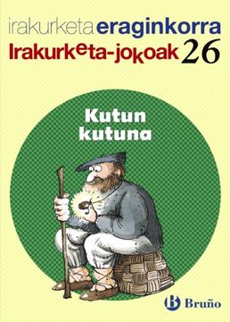 portada Kutun, kutuna Irakurketa Jokoak: IJ 26 (Euskara - Material Osagarria - Irakurketa Jokoak)