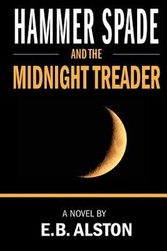 portada Hammer Spade and the Midnight Treader (en Inglés)