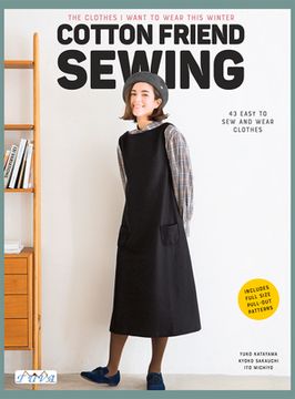 portada Cotton Friend Sewing: 43 Easy to sew and Wear Clothes (en Inglés)