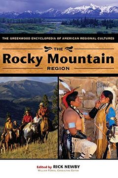 portada The Rocky Mountain Region: The Greenwood Encyclopedia of American Regional Cultures (en Inglés)