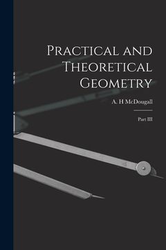 portada Practical and Theoretical Geometry: Part III (en Inglés)