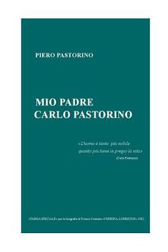 portada Mio padre Carlo Pastorino (en Italiano)